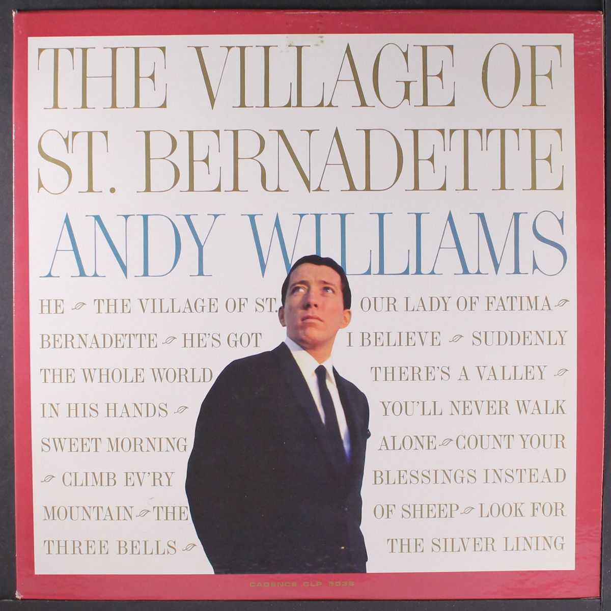 the village of st bernadette by ANDY WILLIAMS