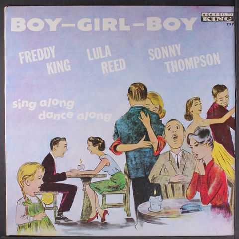 FREDDY KING / LULA REED / SONNY THOMPSON