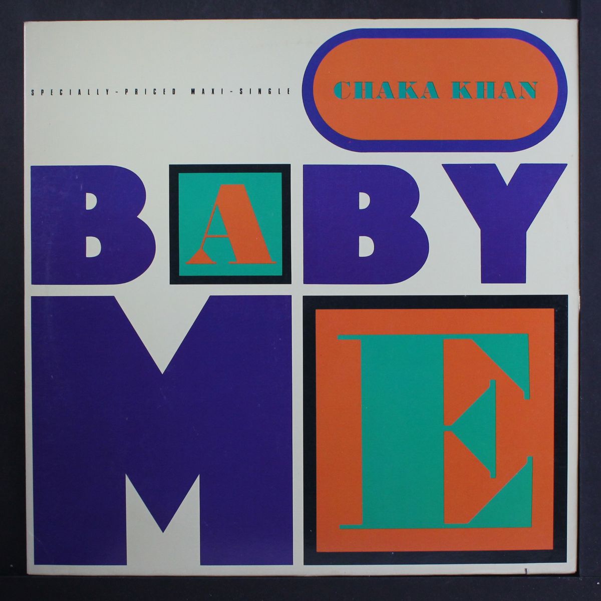 baby me / everybody needs some love by CHAKA KHAN