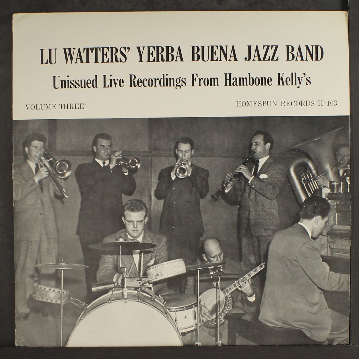 unissued live @ hambone kelly's vol. 3 by LU WATTERS YERBA BUENA JAZZ BAND