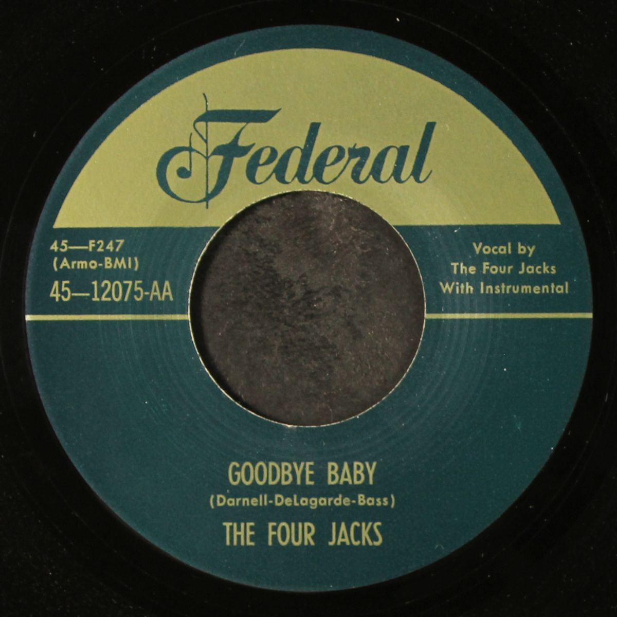 goodbye baby / you met a fool by FOUR JACKS