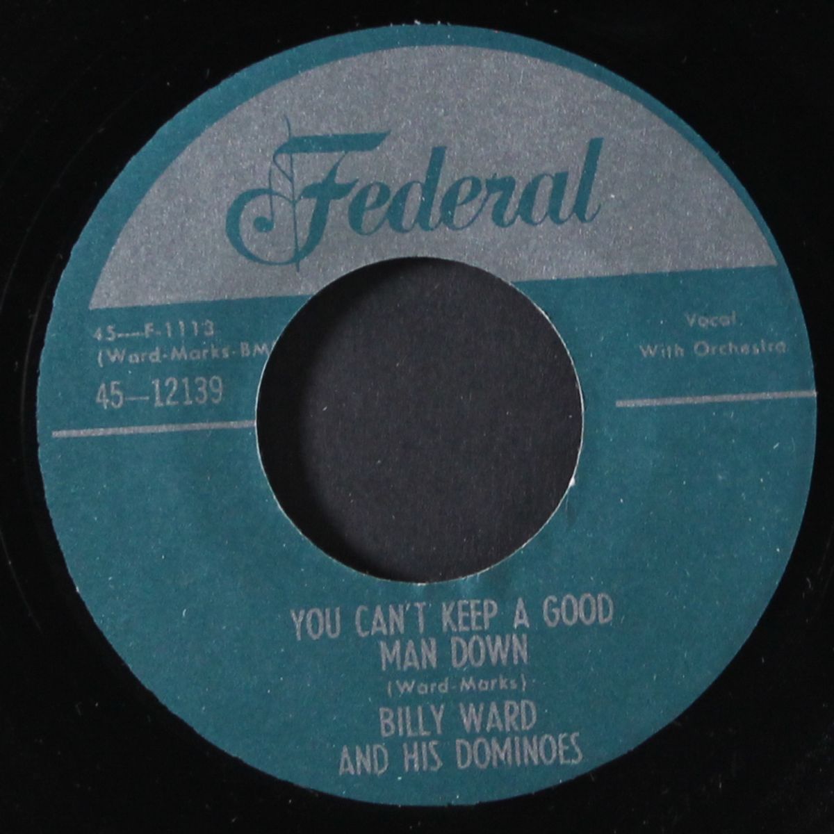 where now, little heart / you can't keep a good man down by BILLY WARD & DOMINOES