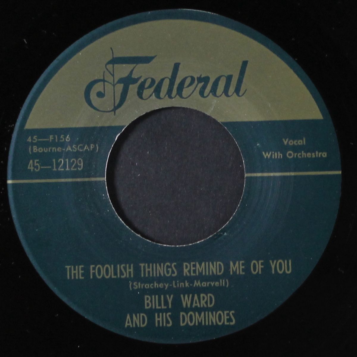 don't leave me this way / these foolish things remind me of you by BILLY WARD & DOMINOES