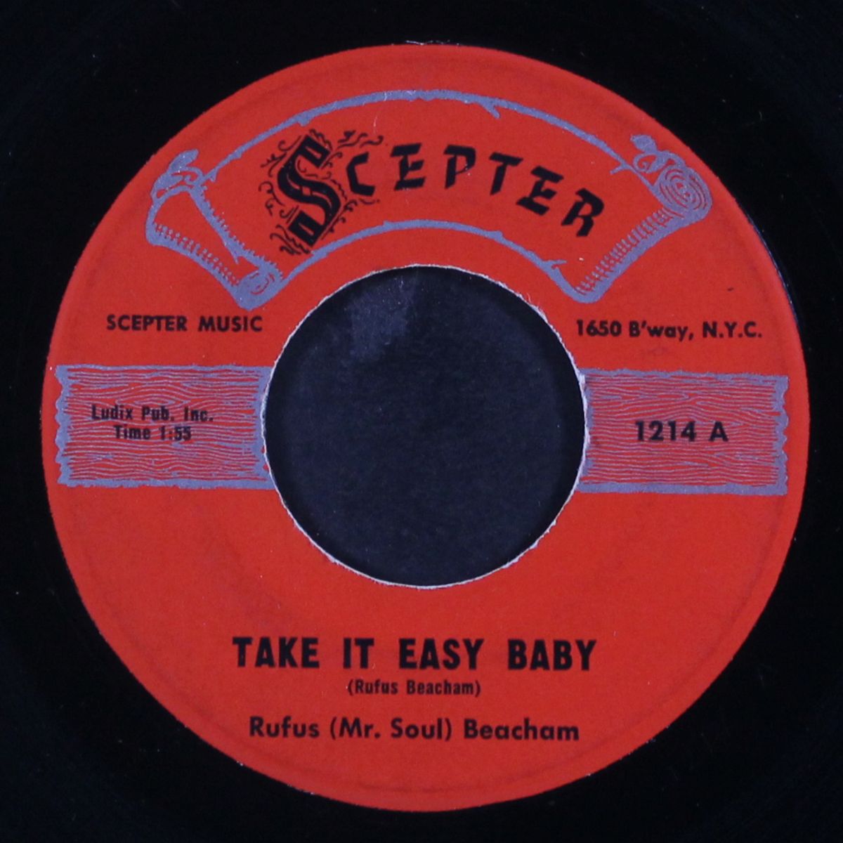 take it easy baby / no man is king by RUFUS 'MR SOUL' BEACHAM