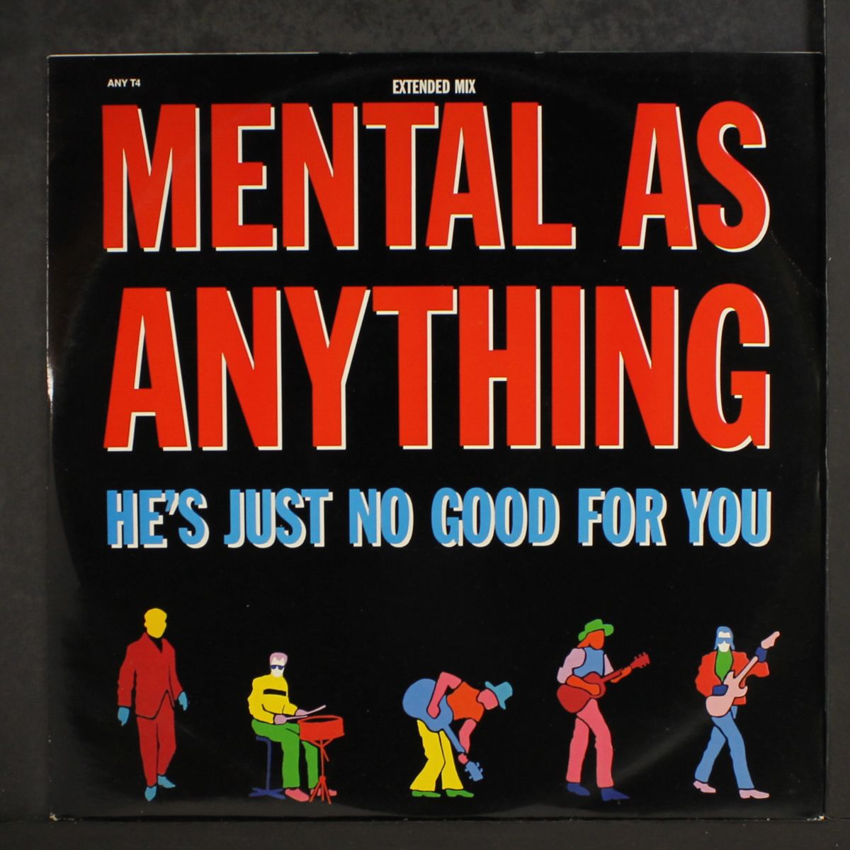 he's just no good for you by MENTAL AS ANYTHING