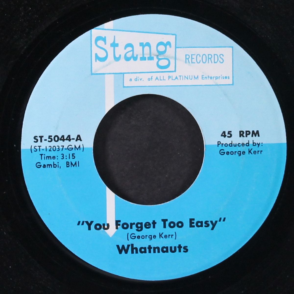 you forget too easy / we'll always be together by WHATNAUTS