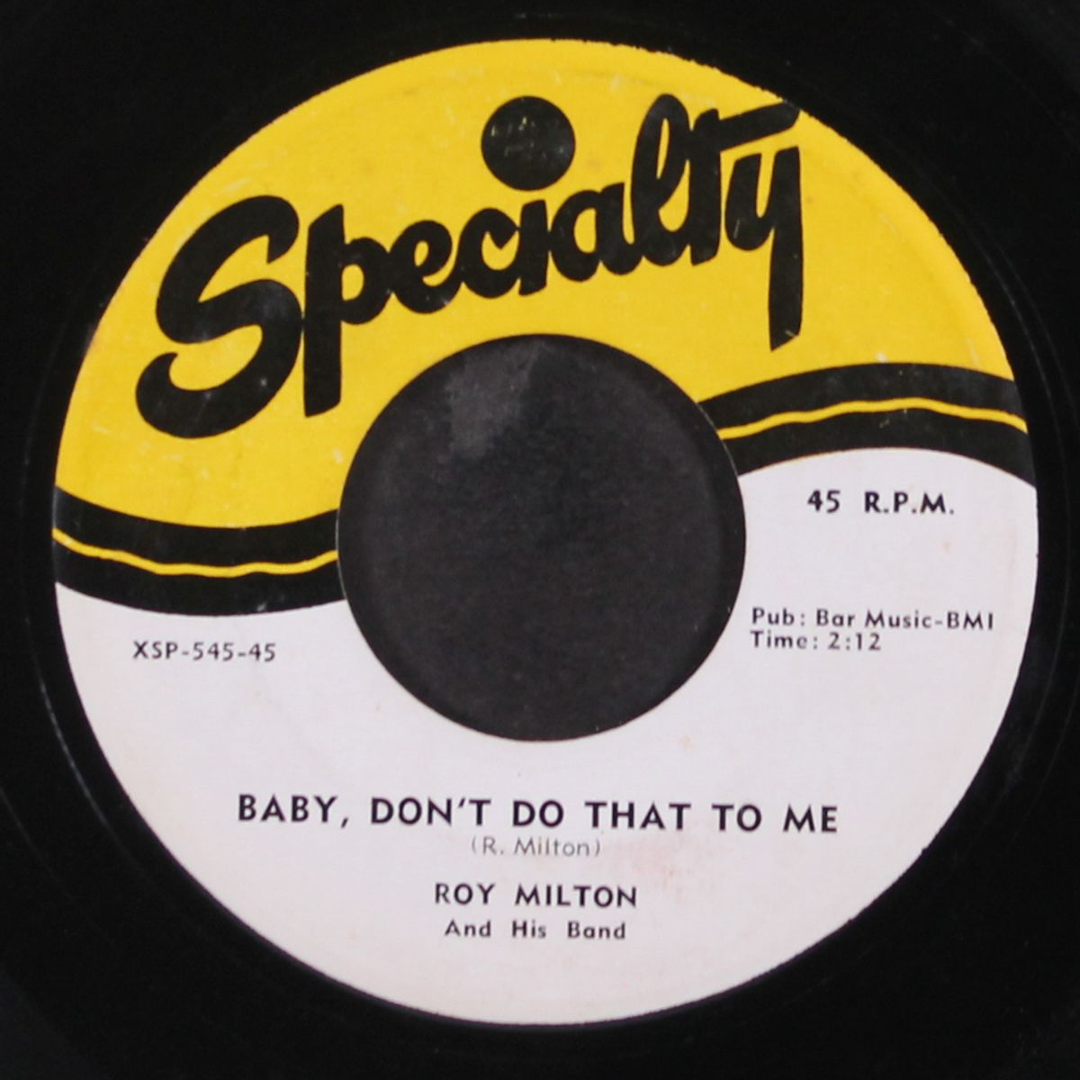 what can i do? / baby, don't do that to me by ROY MILTON