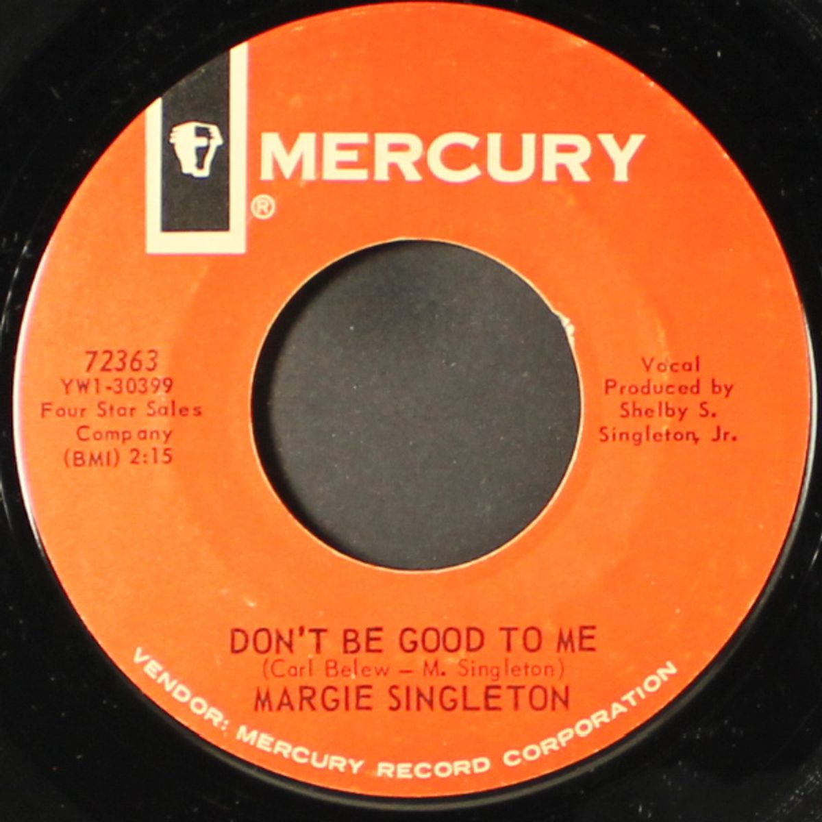 don't be good to me / it's too much by MARGIE SINGLETON