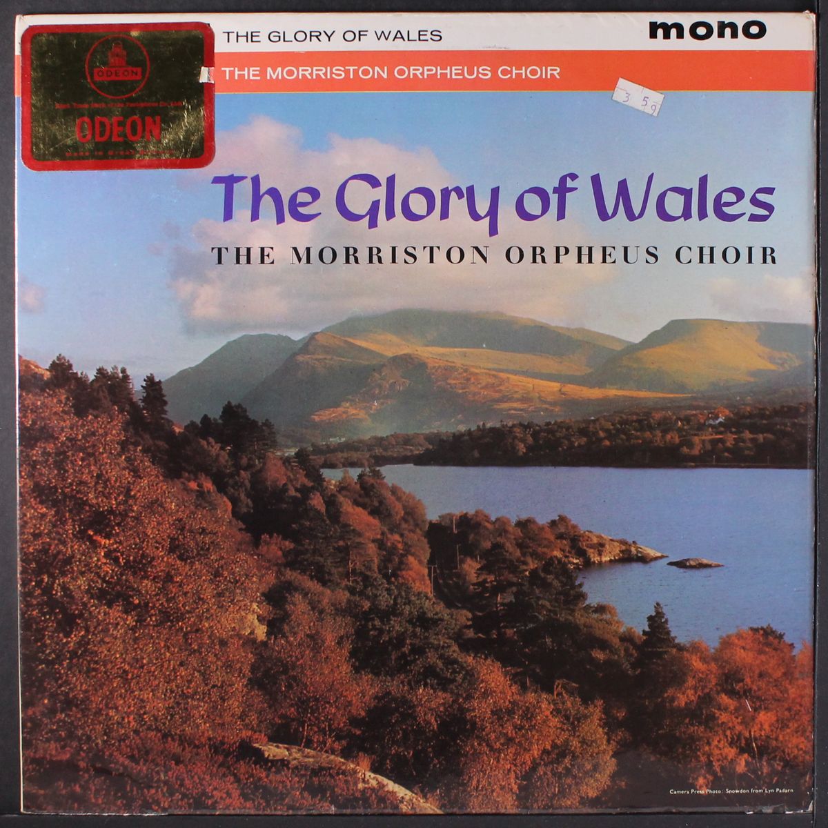 the glory of wales by MORRISTON ORPHEUS CHOIR
