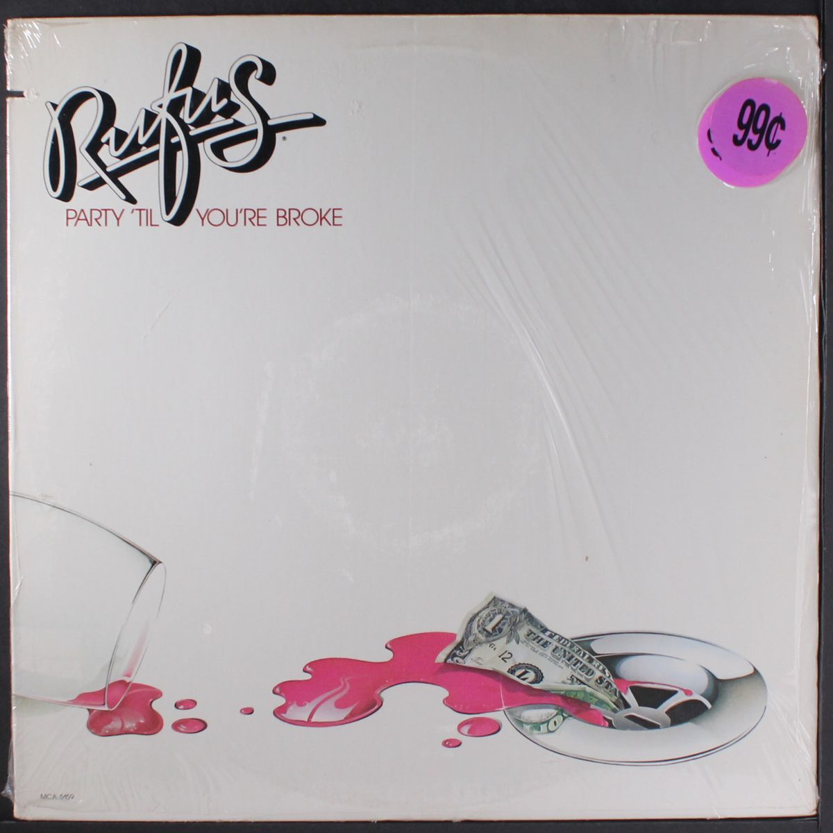 party 'til you're broke by RUFUS