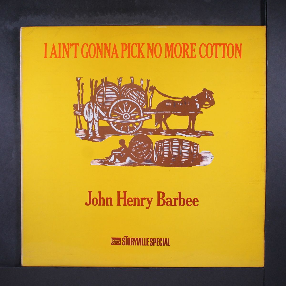 i ain't gonna pick no more cotton by JOHN HENRY BARBEE