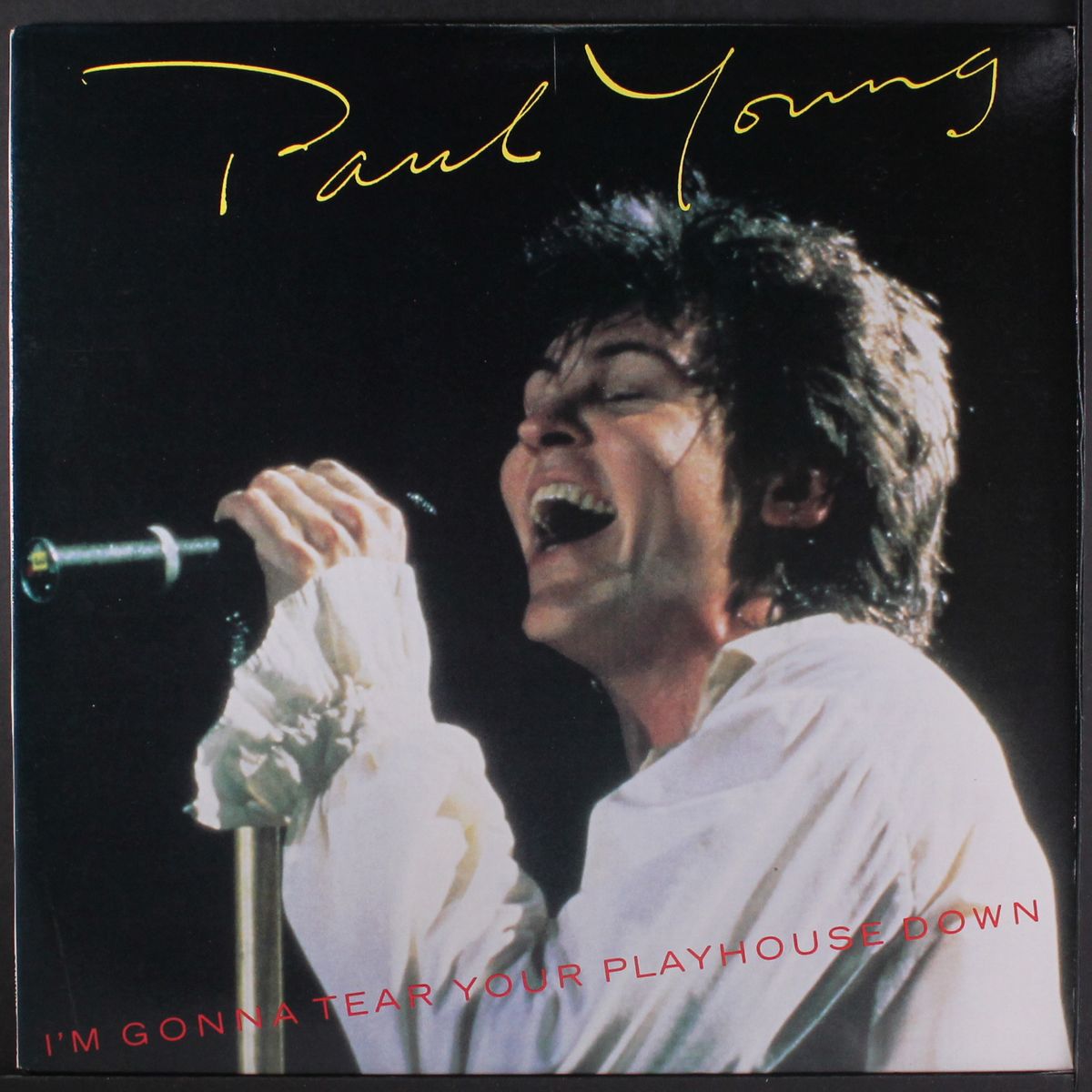 i'm gonna tear your playhouse down +2 by PAUL YOUNG