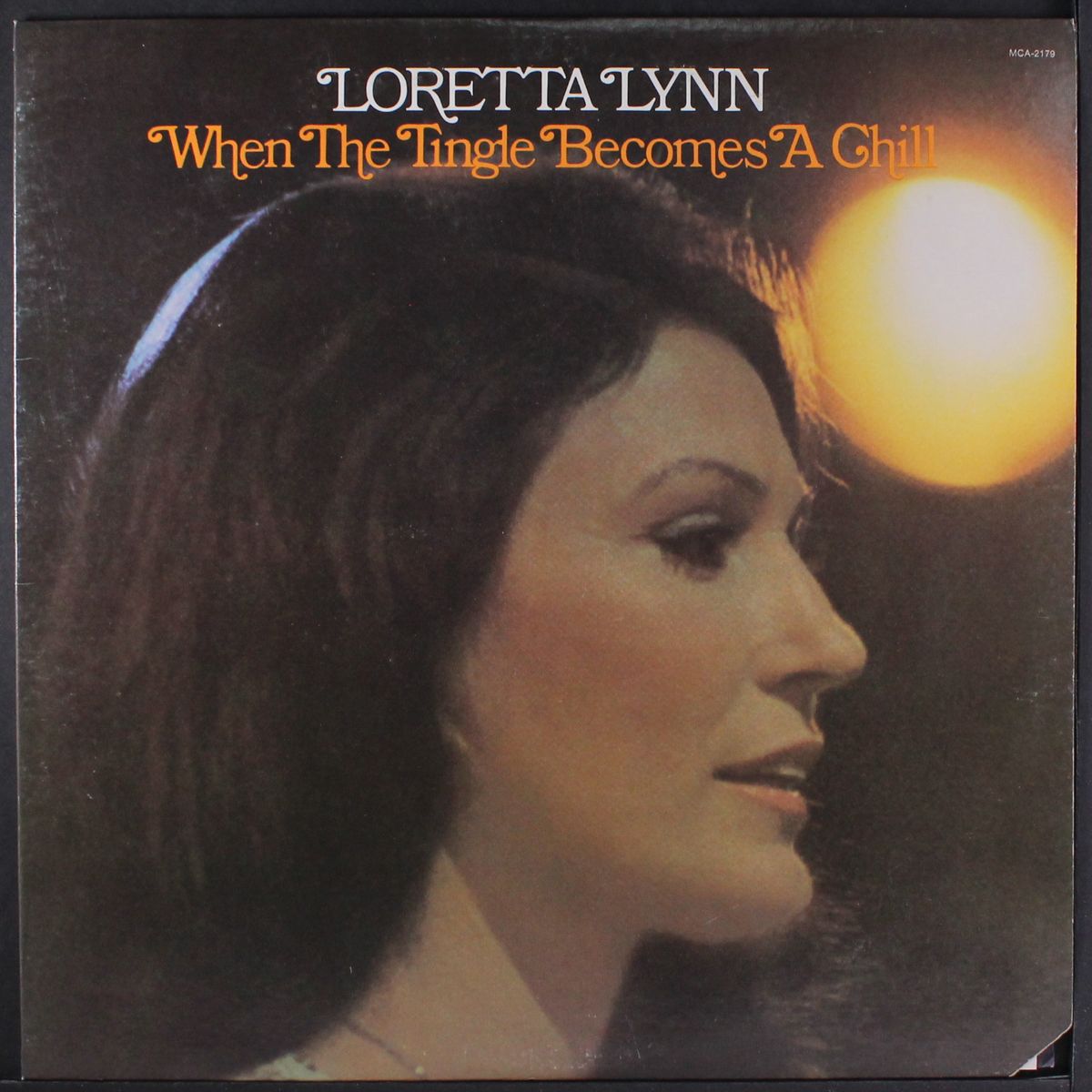 when the tingle becomes a chill by LORETTA LYNN