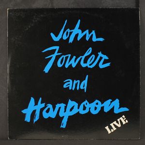 JOHN FOWLER & HARPOON