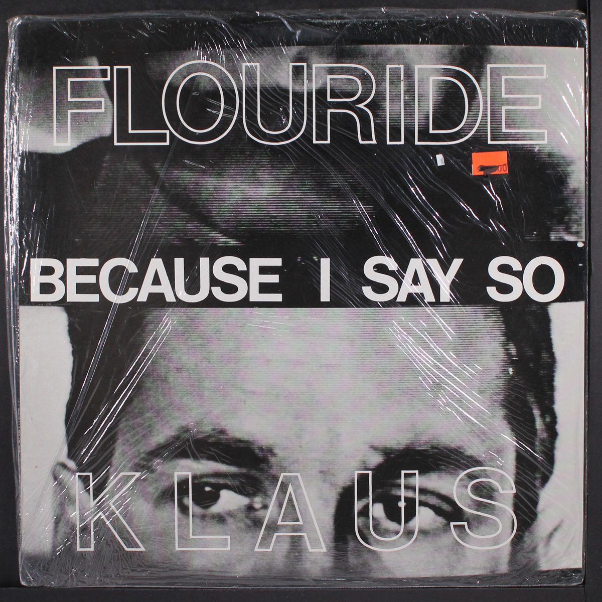 because i say so by KLAUS FLOURIDE
