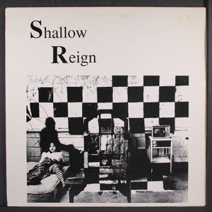 SHALLOW REIGN