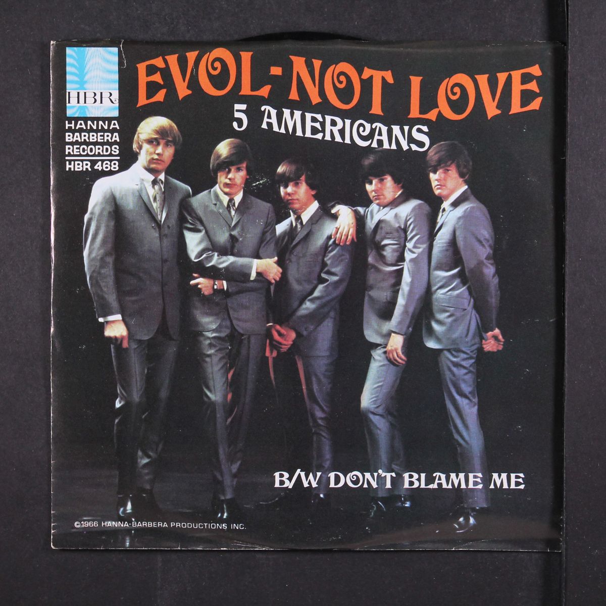 evol-not love / don't blame me by FIVE AMERICANS