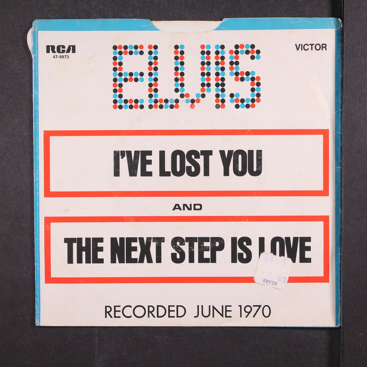 i've lost you / the next step is love by ELVIS PRESLEY