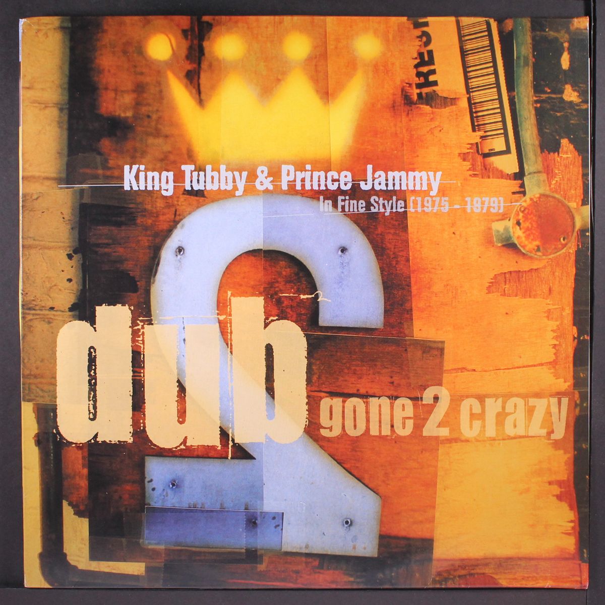 dub gone 2 crazy; in fine style 1975-1979 by KING TUBBY & PRINCE JAMMY