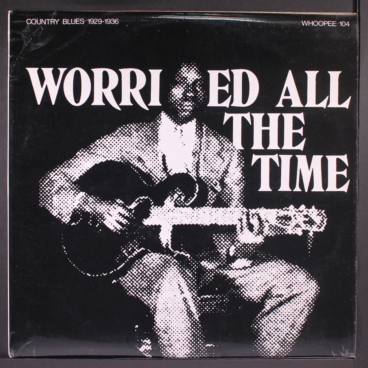 worried all the time, country blues 1929-36 by VARIOUS