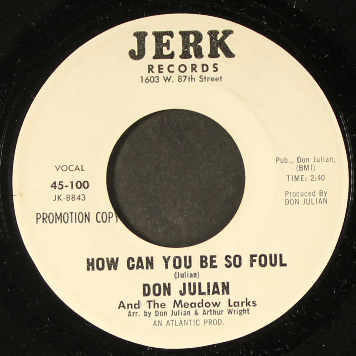 how can you be so foul / philly jerk by DON JULIAN & MEADOW LARKS