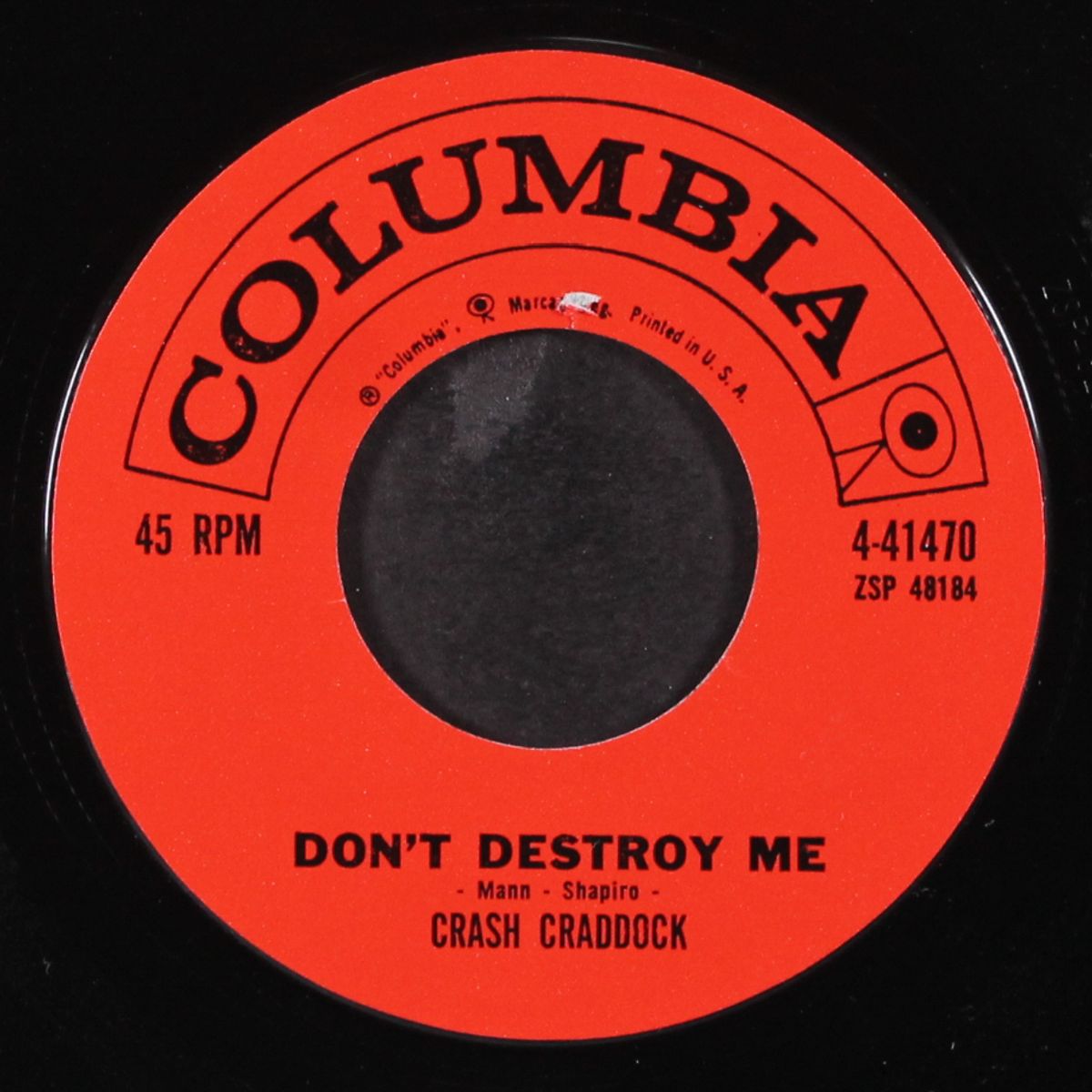 don't destroy me / boom boom baby by CRASH CRADDOCK
