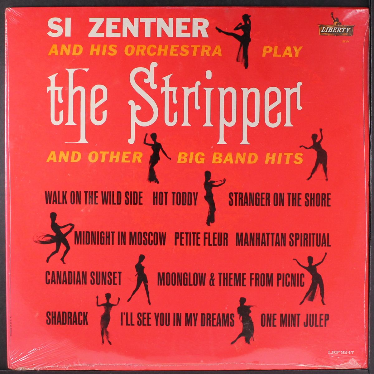 the stripper and other big band hits by SI ZENTNER