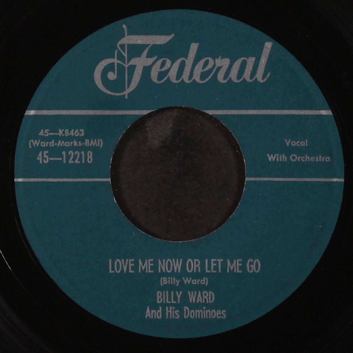 love me now or let me go / cave man by BILLY WARD & DOMINOES
