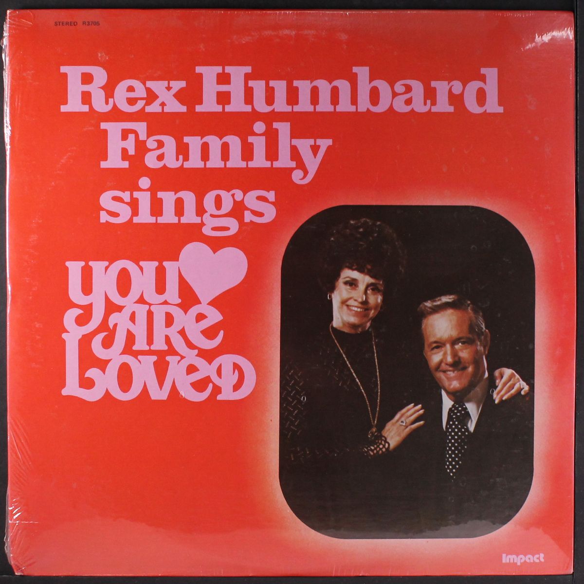 you are loved by REX HUMBARD FAMILY