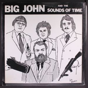 BIG JOHN & THE SOUNDS OF TIME