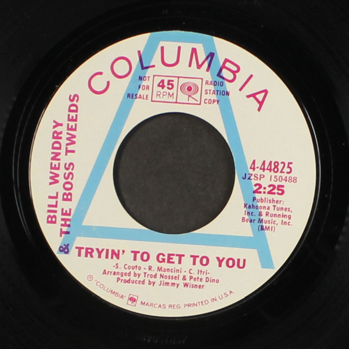 tryin' to get to you / when he's home by BILL WENDRY & BOSS TWEEDS