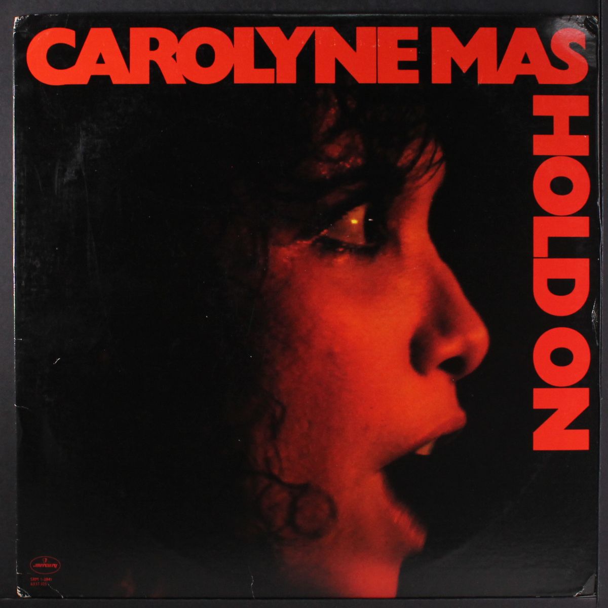 hold on by CAROLYNE MAS