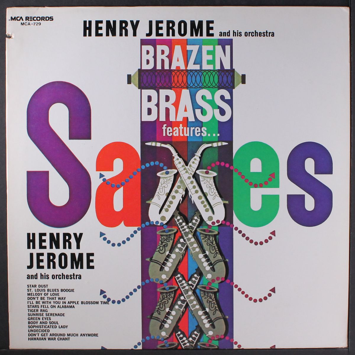 brazen brass features... saxes by HENRY JEROME