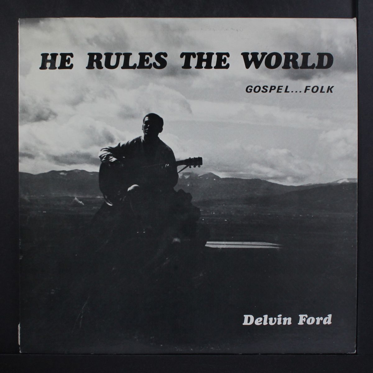 he rules the world by DELVIN FORD