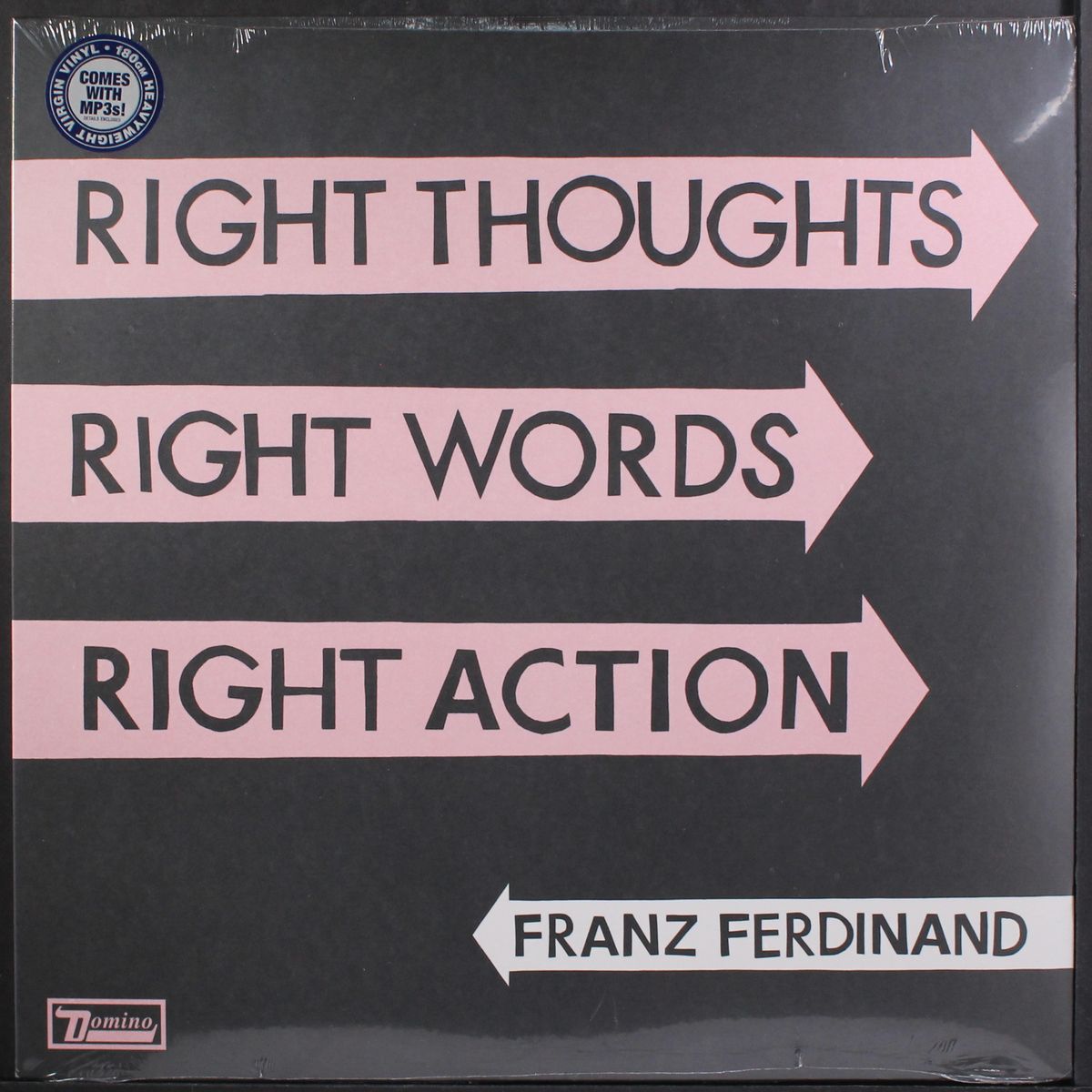 right thoughts right words right action by FRANZ FERDINAND