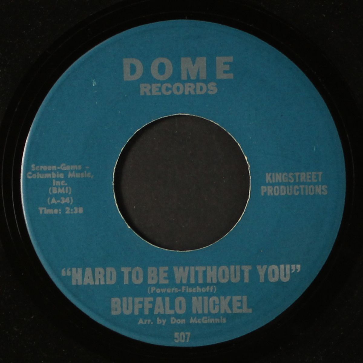 hard to be without you / i could be so good to you by BUFFALO NICKEL