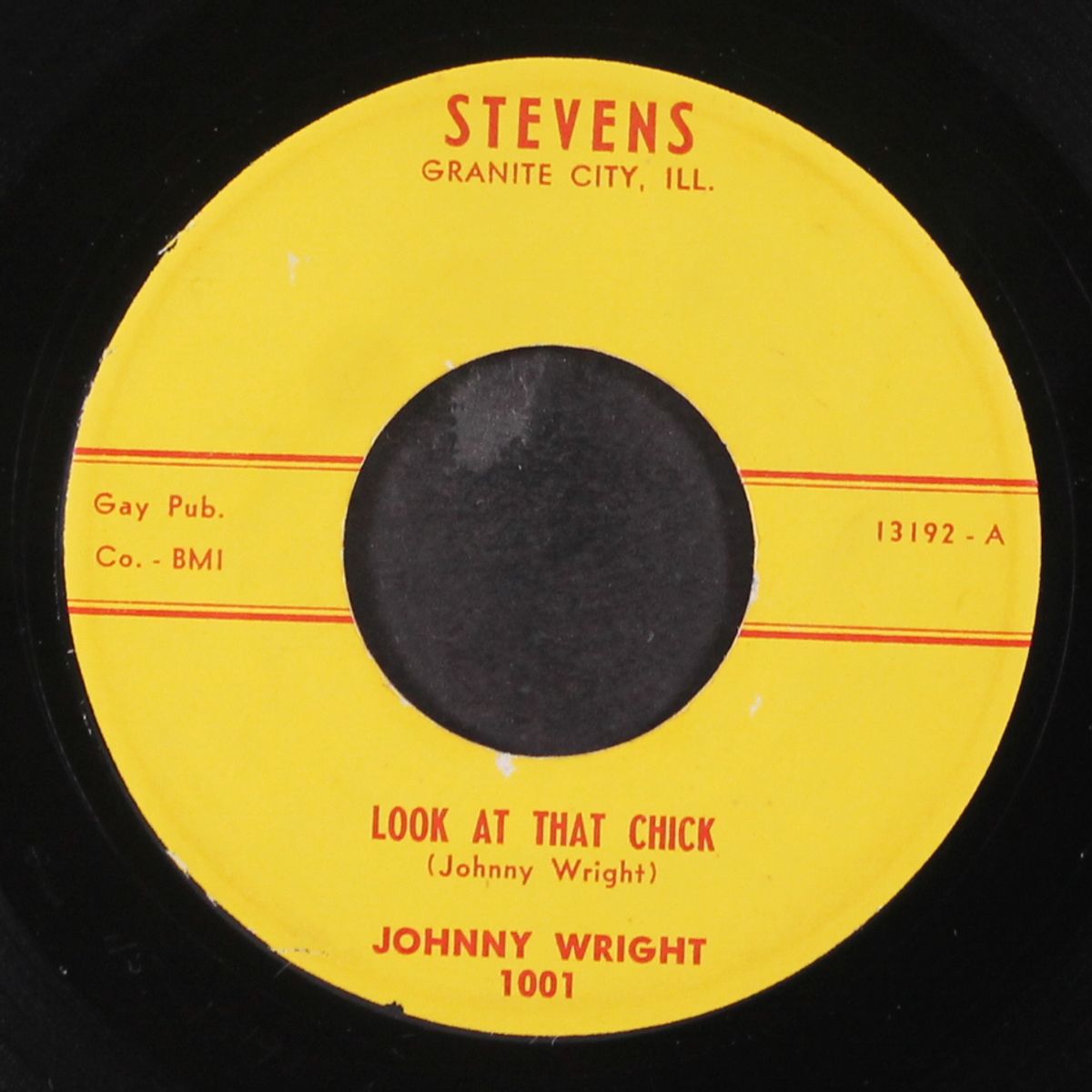 look at that chick / gotta have you for myself by JOHNNY WRIGHT