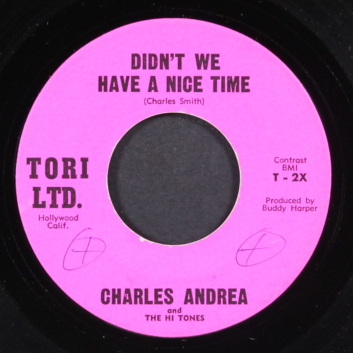 didn't we have a nice time / open up your heart by CHARLES ANDREA & HI TONES