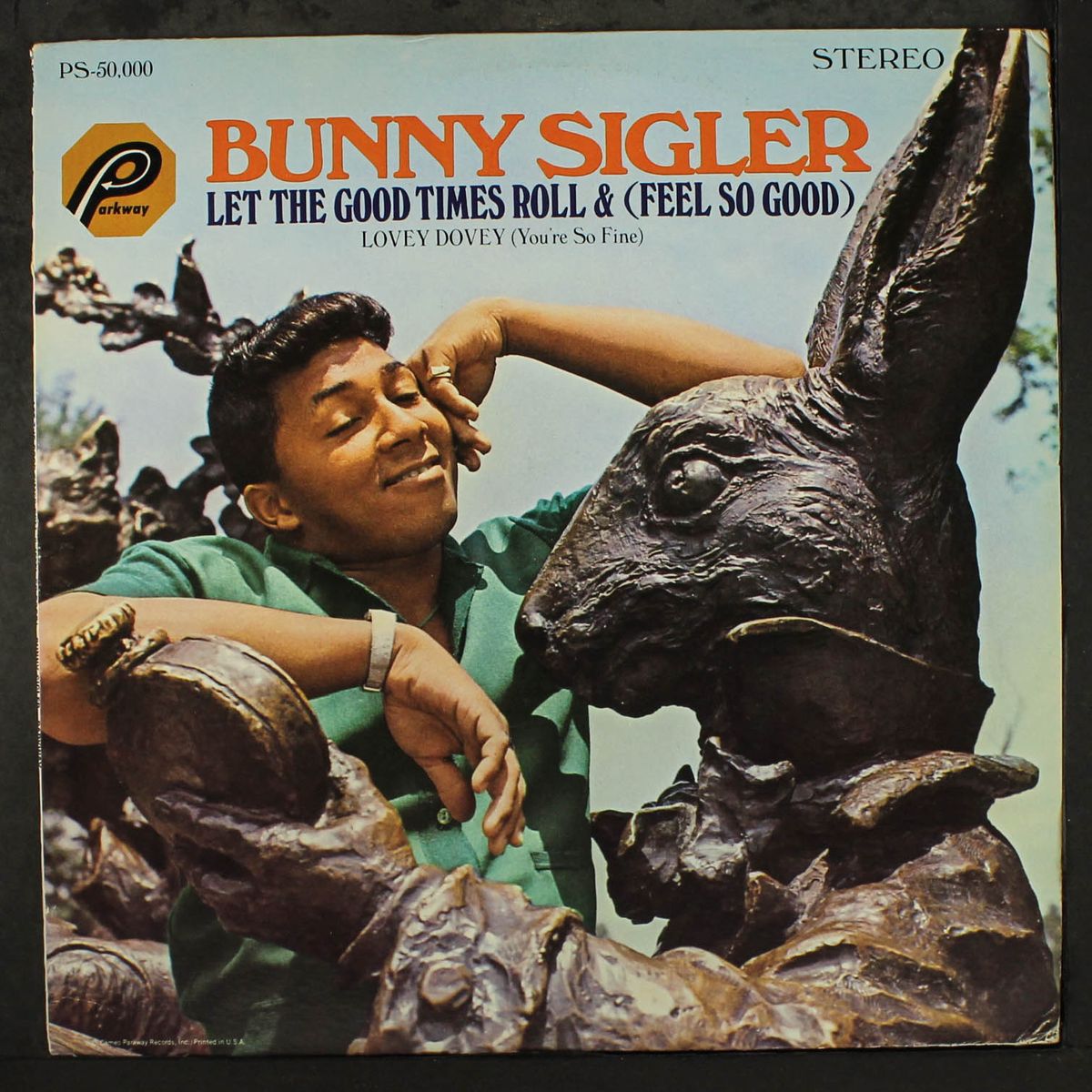 let the good times roll by BUNNY SIGLER