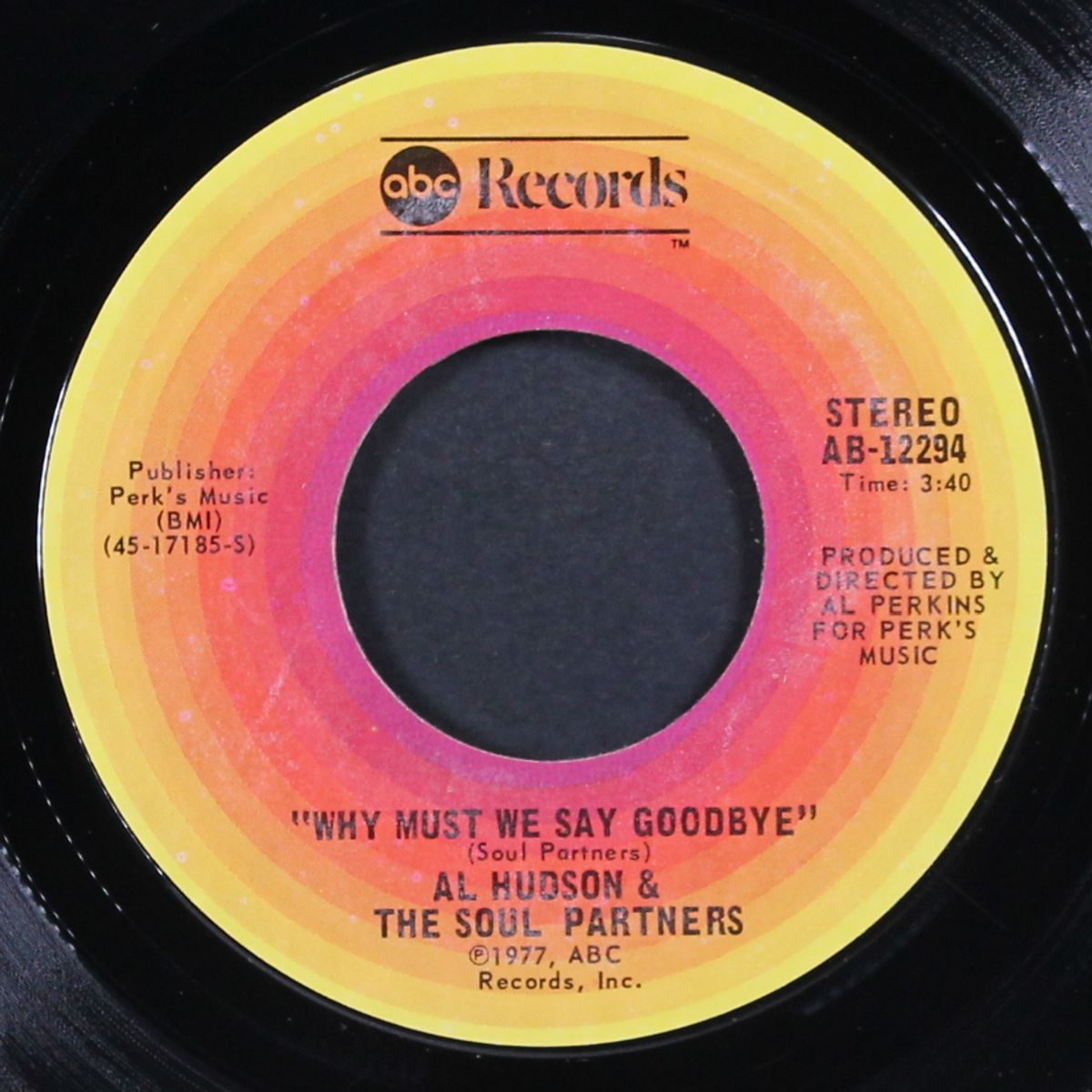 why must we say goodbye / i like everything about you by AL HUDSON & SOUL PARTNERS