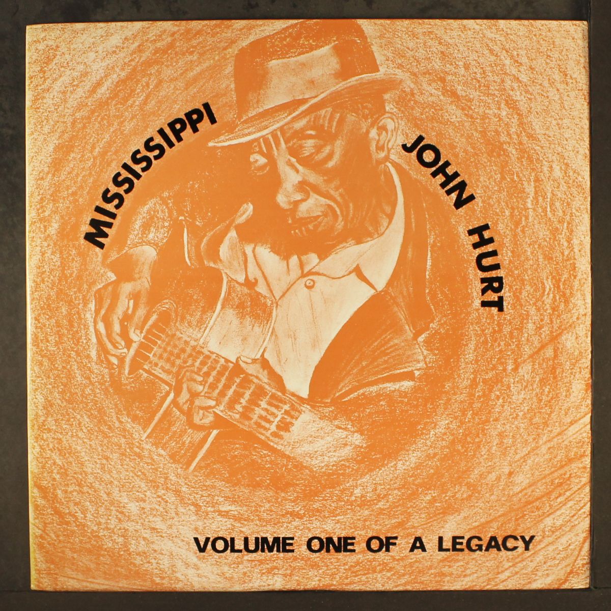 volume one of a legacy by MISSISSIPPI JOHN HURT