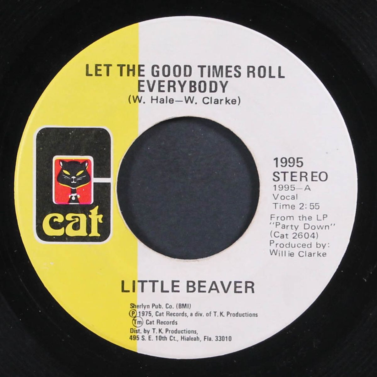 let the good times roll everybody / let's stick together by LITTLE BEAVER