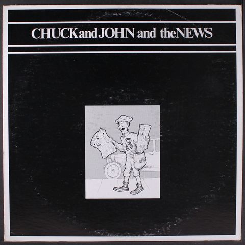 CHUCK & JOHN & THE NEWS
