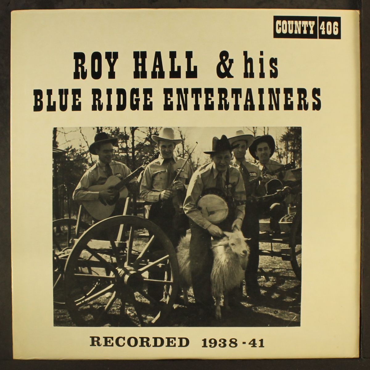 recorded 1938-41 by ROY HALL & BLUE RIDGE ENTERTAINERS
