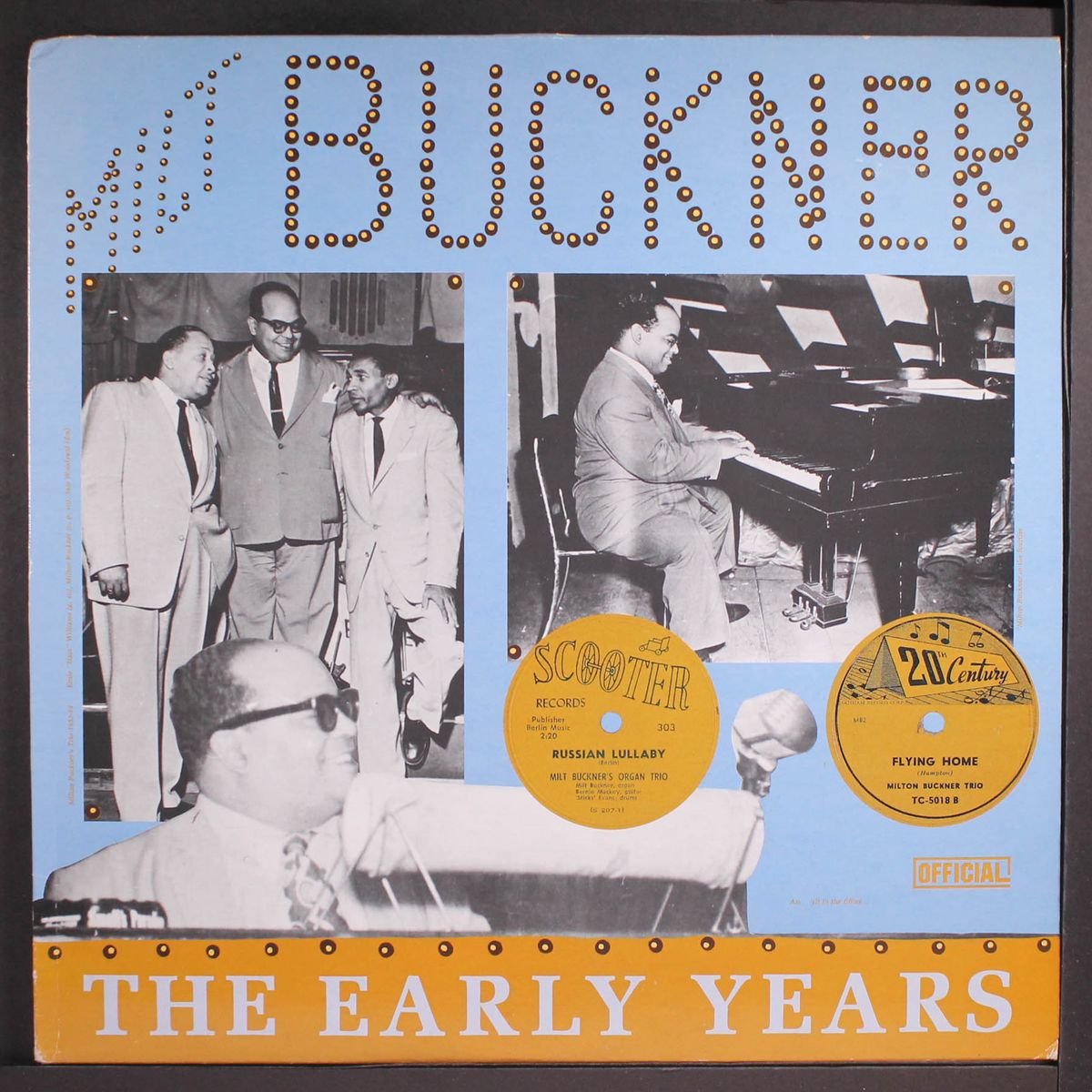 the early years by MILT BUCKNER