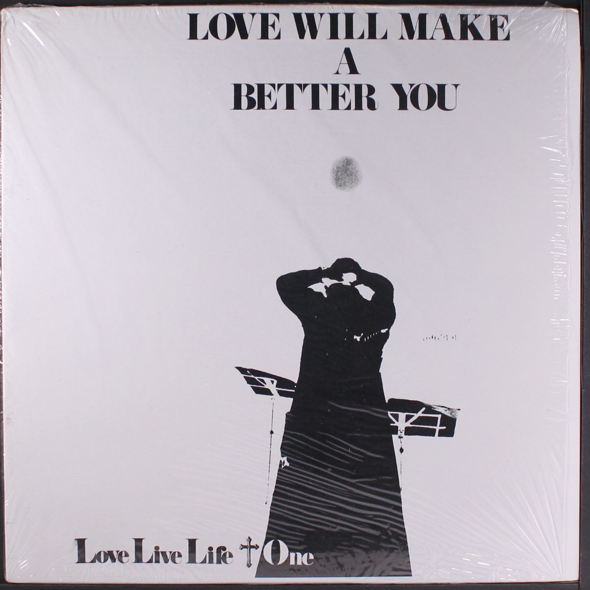 love will make a better you by LOVE LIVE LIFE + ONE