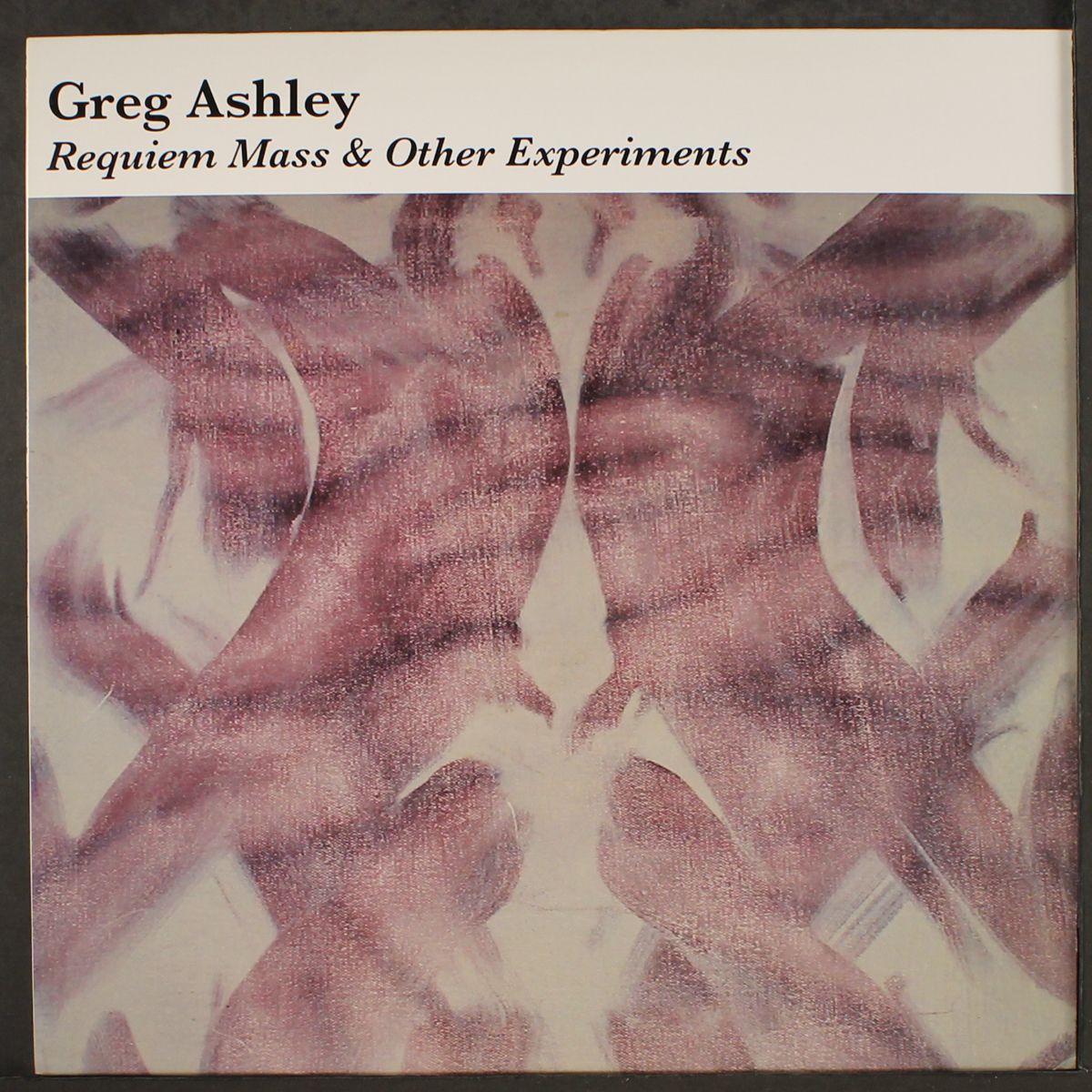 requiem mass & other experiments by GREG ASHLEY