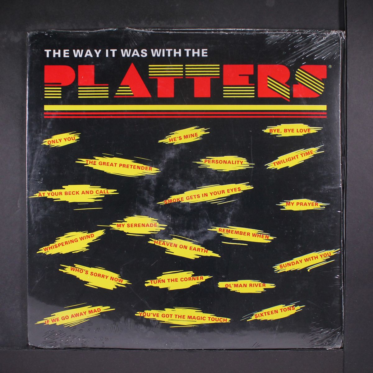the way it was with the platters by PLATTERS