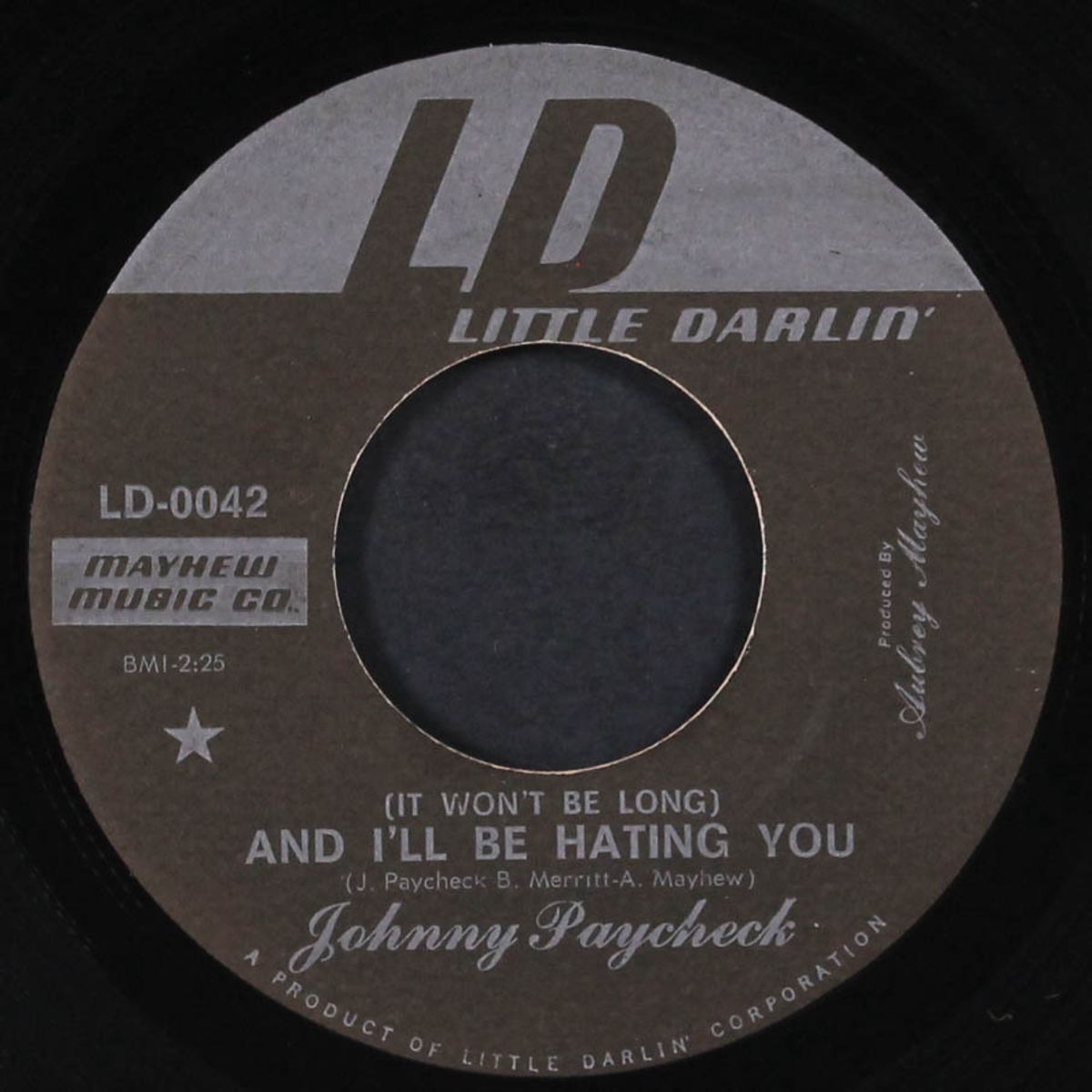 and i'll be hating you / fool's hall of fame by JOHNNY PAYCHECK