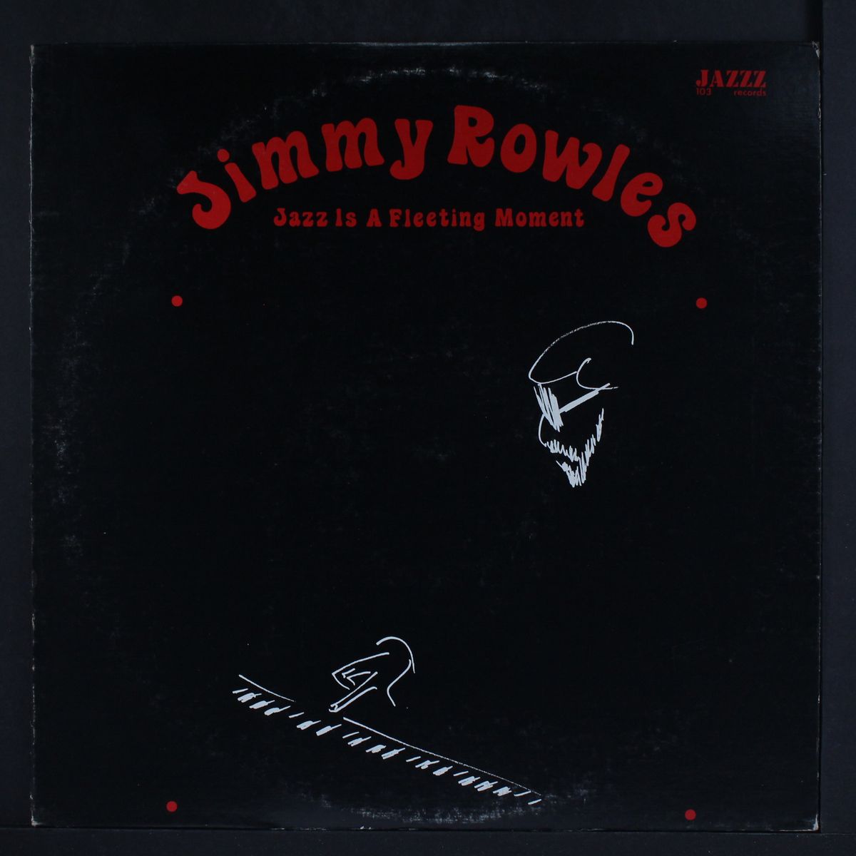jazz is a fleeting moment by JIMMY ROWLES